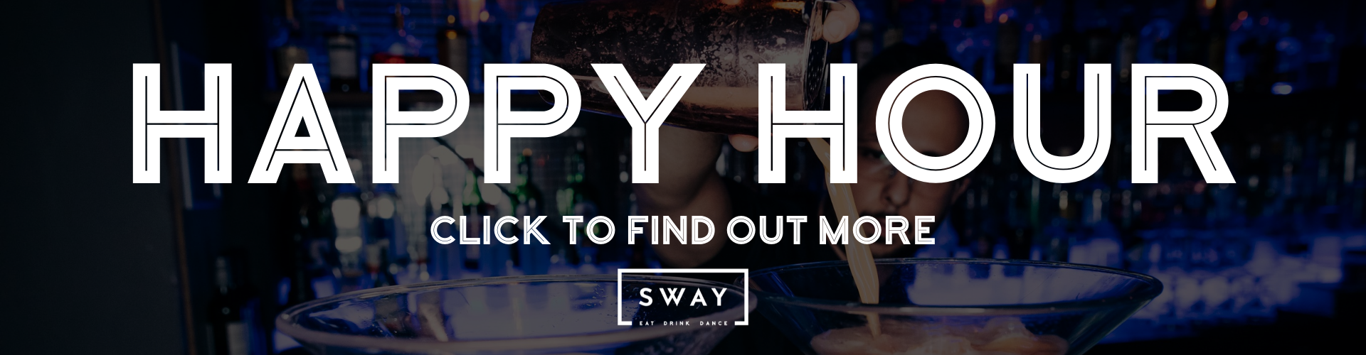 Happy Hour at Sway